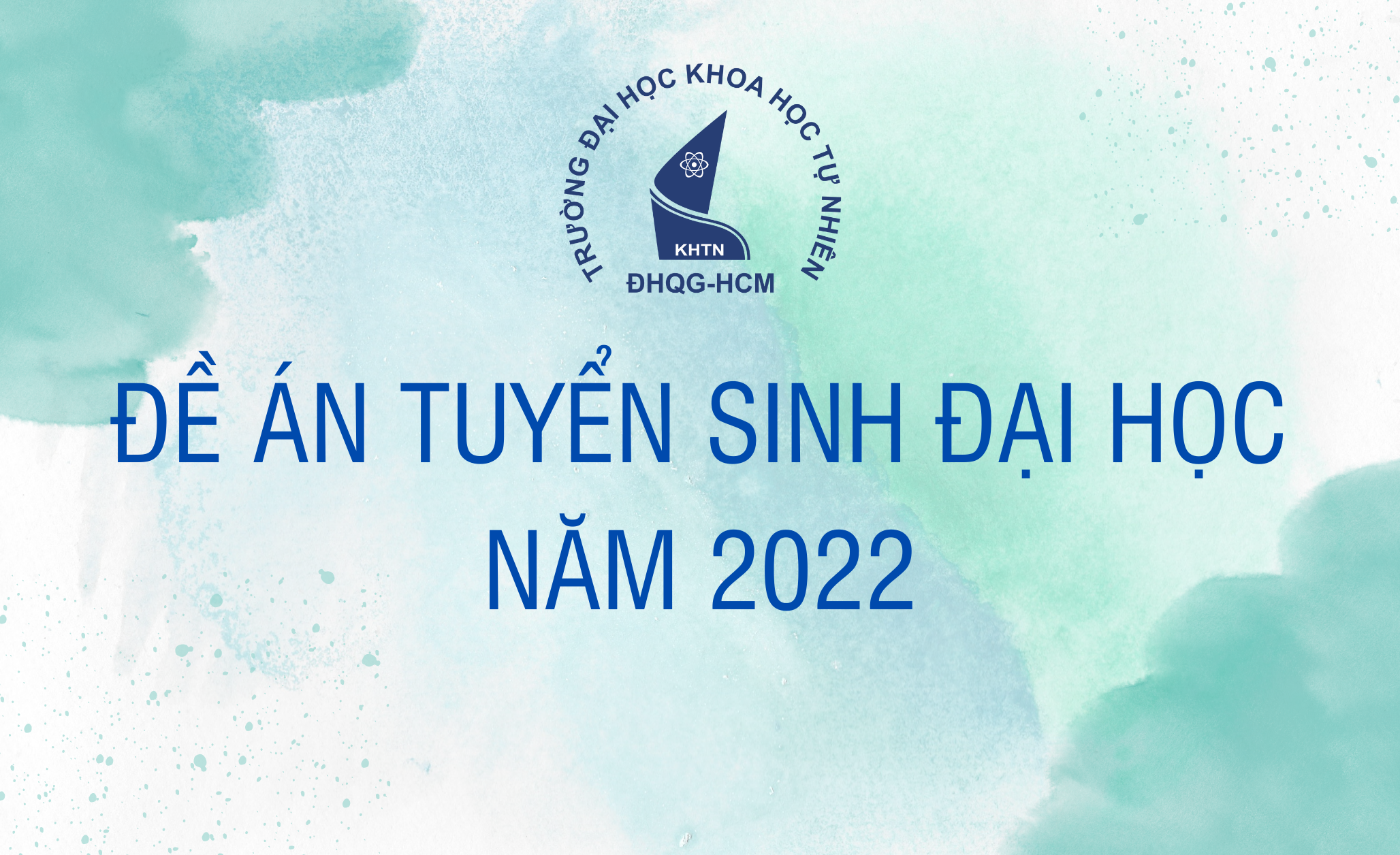 Đề án tuyển sinh năm 2022
