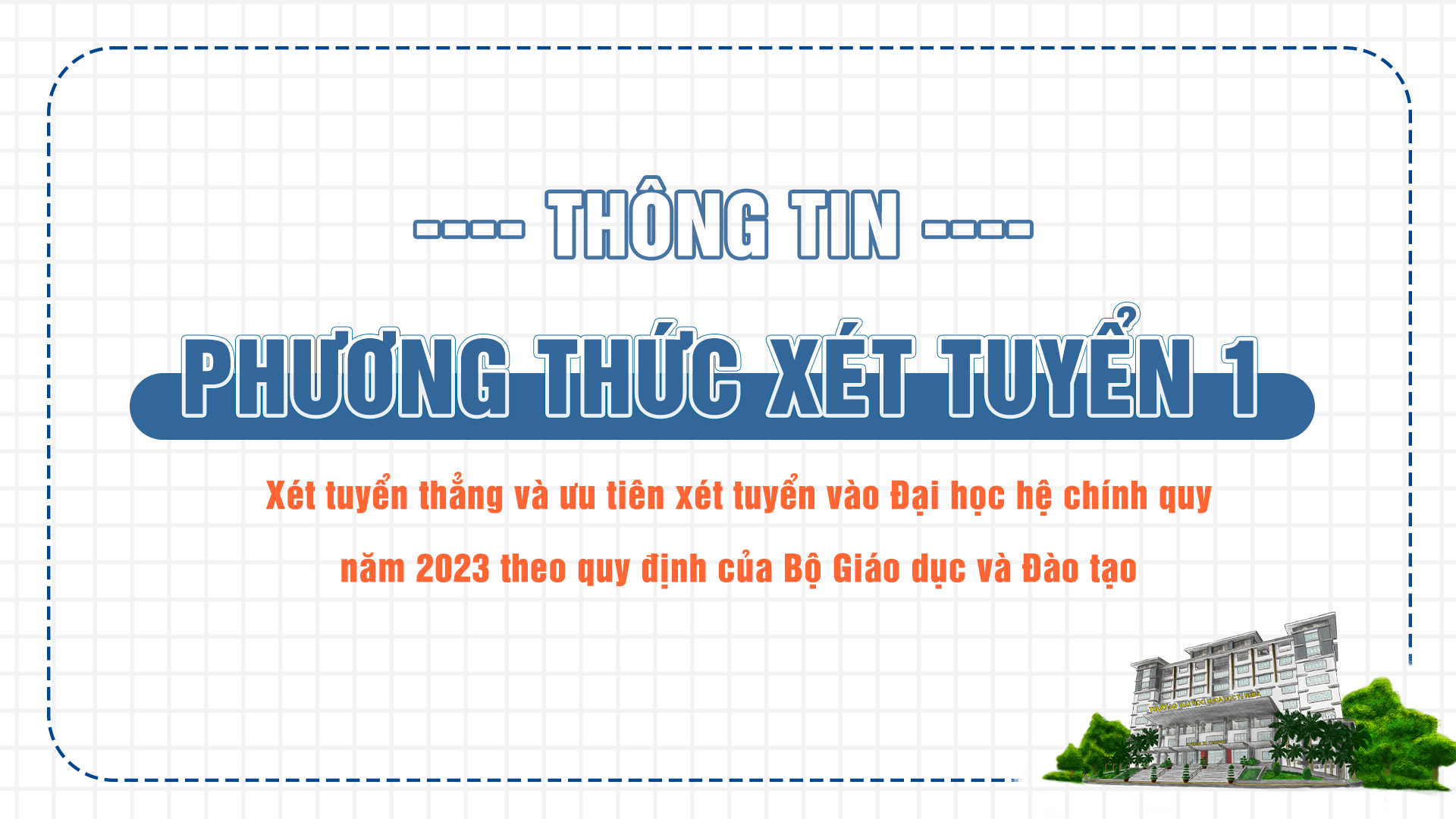 THÔNG BÁO về Phương thức 1: Xét tuyển thẳng và ưu tiên xét tuyển theo quy định của Bộ Giáo dục và Đào tạo 